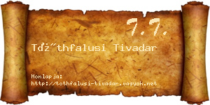 Tóthfalusi Tivadar névjegykártya